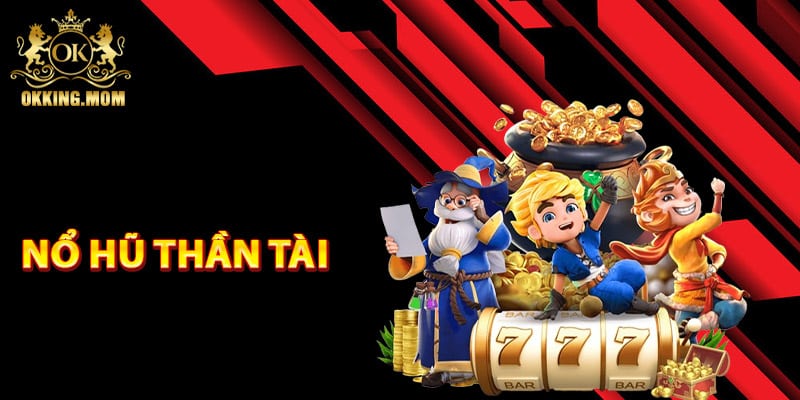 Nổ Hũ Thần Tài - Bí Kíp Chia Sẻ Từ Cao Thủ Lâu Năm 2 Nổ hũ thần tài là gì?